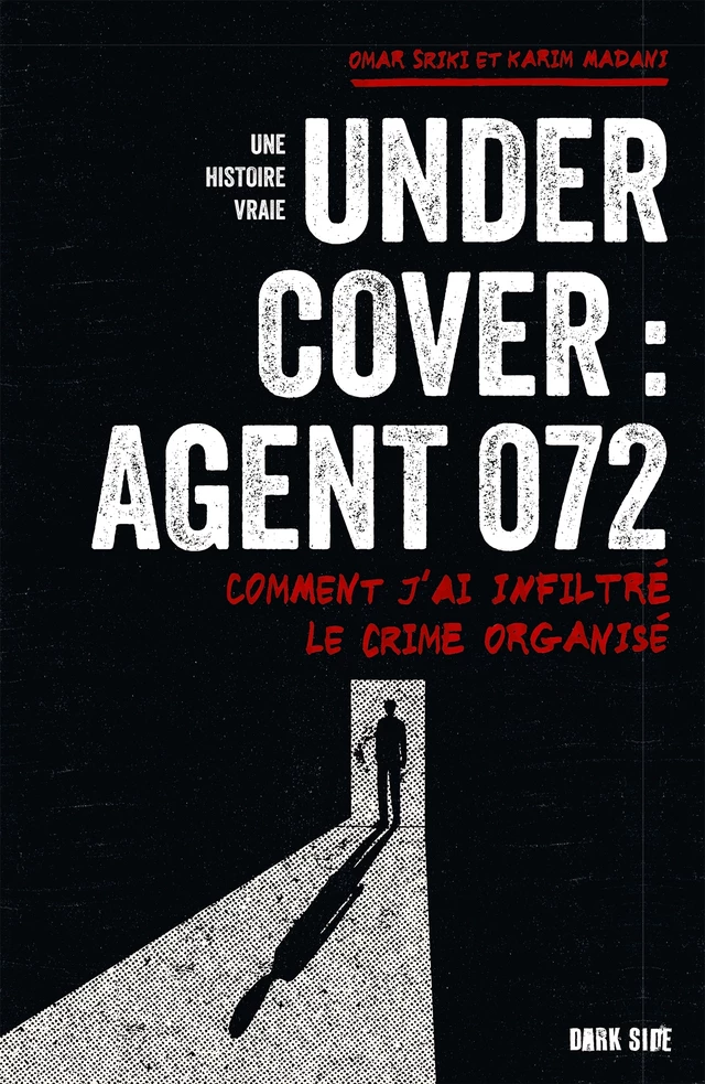Undercover : Agent 072 - Omar Sriki, Karim Madani - Dark Side