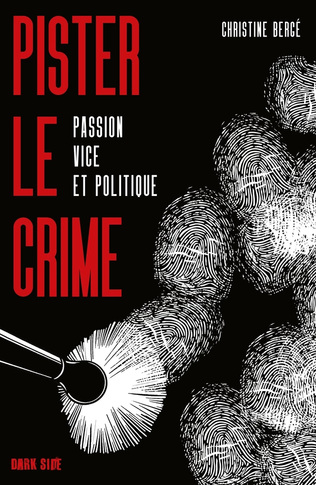 Pister le crime - Christine Bergé - Dark Side